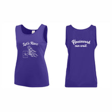 Load image into Gallery viewer, LADIES' TRAINING TANK - #1705 - LET'S RACE - HP "HOUSEWORK CAN WAIT"